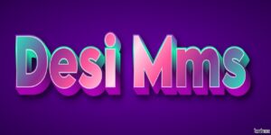 Desi MMS: Understanding the Phenomenon and Its Impacts
